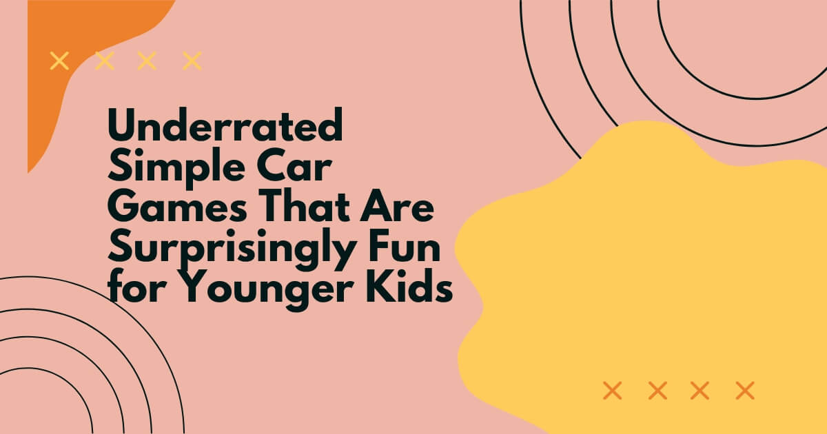 Underrated Simple Car Games That Are Surprisingly Fun for Younger Kids